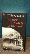 Marek Krajewski - Koniec świata w Breslau