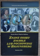 Znane osoby zmarłe lub pochowane w Braunsberg