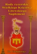Rody rycerskie Wielkiego Księstwa Litewskiego Suplement Jan Ciechanowicz
