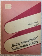 Śluby panieńskie Aleksandra Fredry - Mieczysław Inglot