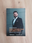 książka Stwórz i sprzedawaj własny kurs online w 30 dni Michał Lidzbarski 