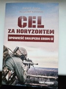Cel za Horyzontem , opowieść snajpera Grom-u