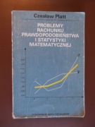 Problemy rachunku prawdopodobieństwa i statystyki matematycznej - Platt