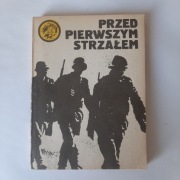 Przed pierwszym strzałem Czesław Podgórski Żółty tygrys 2/84