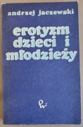 Erotyzm dzieci i młodzieży. Andrzej Jaczewski