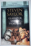 Gladiator umiera tylko raz - Steven Saylor