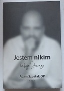 Jestem nikim. Lekcje Jozuego. Adam Szustak OP