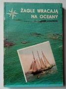 ŻAGLE WRACAJĄ NA OCEANY - JACEK CZAJEWSKI
