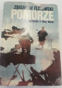 Pomorze. Reportaz z pola walki. Z> Flisowski