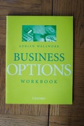 Podręcznik BUSINESS OPTIONS Workbook- Adrian Wallwork (ćwiczenia)