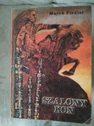 Szalony koń  Marek Fiedler