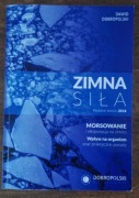 Zimna siła Morsowanie Dawid Dobropolski ekspozycja na zimno