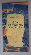 Gdy zakwitną krokusy, Tadeusz Kubiak, 1968