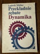 Przekładnie zębate. Dynamika Ludwik Muller
