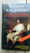 Dzikie orchidee B Kaczyński + dedykacja i autograf