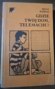 Gdzie twój dom Telemachu? A.Bahdaj