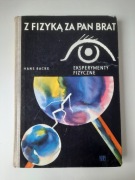 Z fizyką za pan brat. Eksperymenty fizyczne - Hans Backe