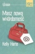 Masz Nowa Wi@domosc. Kelly Harte