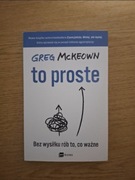 To proste Greg McKeown