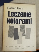 LECZENIE KOLORAMI Roland Hunt