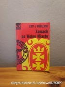sensacje 20 wieku. zamach na wolne miasto - jerzy a. wróblewski (1972)