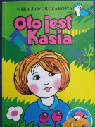 Oto jest Kasia - Mira Jaworczakowa