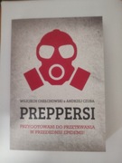 Preppersi Wojciech Chełchowski,Andrzej Czuba