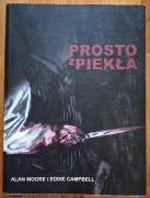 Prosto z piekła Alan Moore pierwsze wydanie