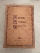 Ignacy Loyola. Maksymy Świętego Ignacego