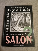 Salon 2 Alfabet szulerów część druga M-Z Waldemar Łysiak