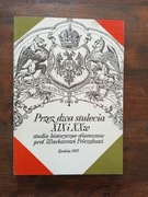 Przez dwa stulecia-prof. Wacławowi Felczakowi NOWA 