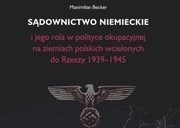 SĄDOWNICTWO NIEMIECKIE I JEGO ROLA W POLITYCE OKUPACYJNEJ NA ZIEMIACH...