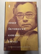 Josef Skvorecky - Gorzki świat