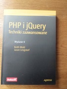 PHP i jQuery. Techniki zaawansowane. Wydanie II - K. Wald, J. Lengstorf