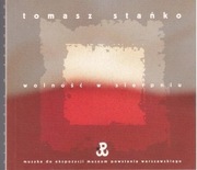 TOMASZ STANKO WOLNOSC W SIERPNIU FREEDOM IN AUGUST 2005 CD