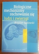 Biologiczne mechanizmy zachowania - B. Sadowski
