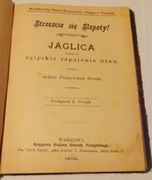 JAGLICA  czyli  EGIPSKIE  ZAPALENIE  OCZU 