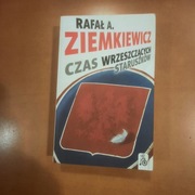 RAFAŁ A. ZIEMKIEWICZ Czas wrzeszczących staruszków