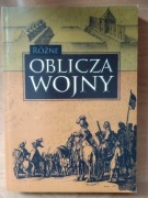 Różne oblicza wojny red. Buława Fudalej Nagielski