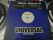 Pitch Black - It's All Real & Shake That