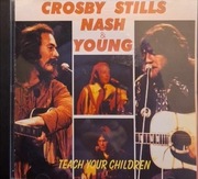 Crosby, Stills Nash & Young - Teach Your Children