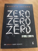 Saviano Zero zero zero Jak kokaina rządzi światem