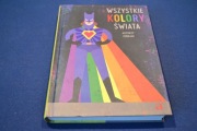 Wszystkie kolory świata. Autorzy zebrani