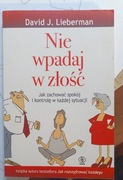 Nie wpadaj w złość - David J. Lieberman (7)