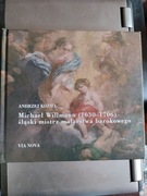 Kozieł - Michael Willmann (1630-1706) śląski mistrz malarstwa barokowego