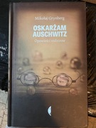 Oskarżam Auschwitz