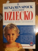 Dziecko. Pielęgnacja, opieka i wychowanie Spock
