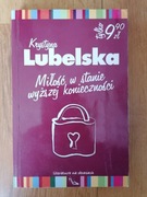 Miłość w stanie wyższej konieczności - K.Lubelska 