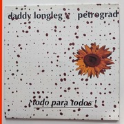 Daddy Longleg / Petrograd – !Todo Para Todos!  |LP Ger 2001 / Punk