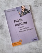 Public Relations. Strategia i nowe techniki kreowania wizerunku Budzyński 